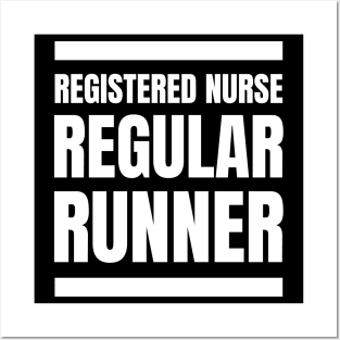 Motivational Gift for Registered Nurses: Regular Runner's Fitness Apparel Posters and Art